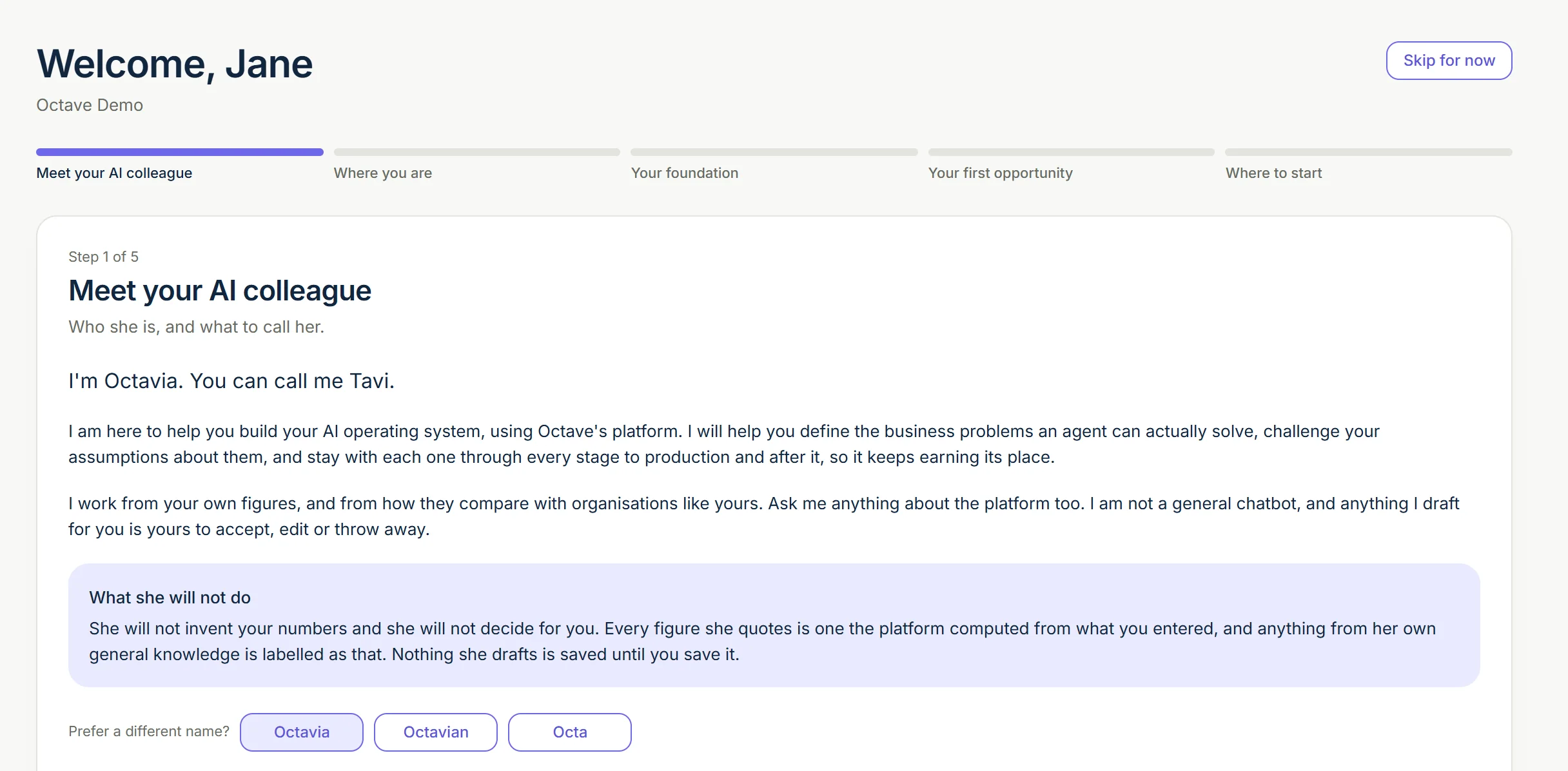 Octave's welcome, step 1 of 5, Meet your AI colleague: Octavia introduces herself, says what she will and will not do, and offers a choice of name.